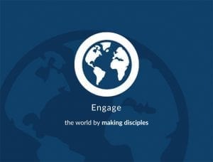 discipleship engage the world by making disciples